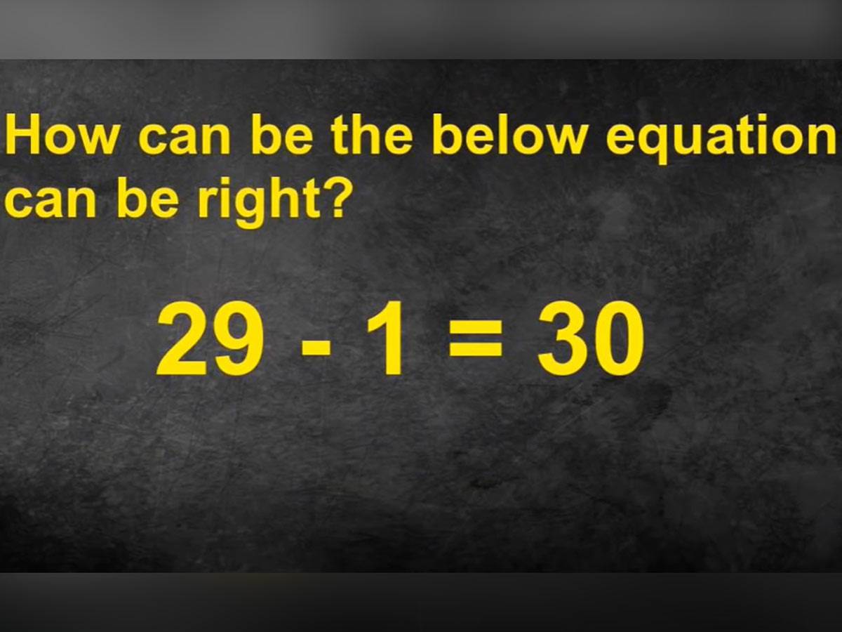  Matematička zagonetka kako je 29 minus 1 jednako 30 