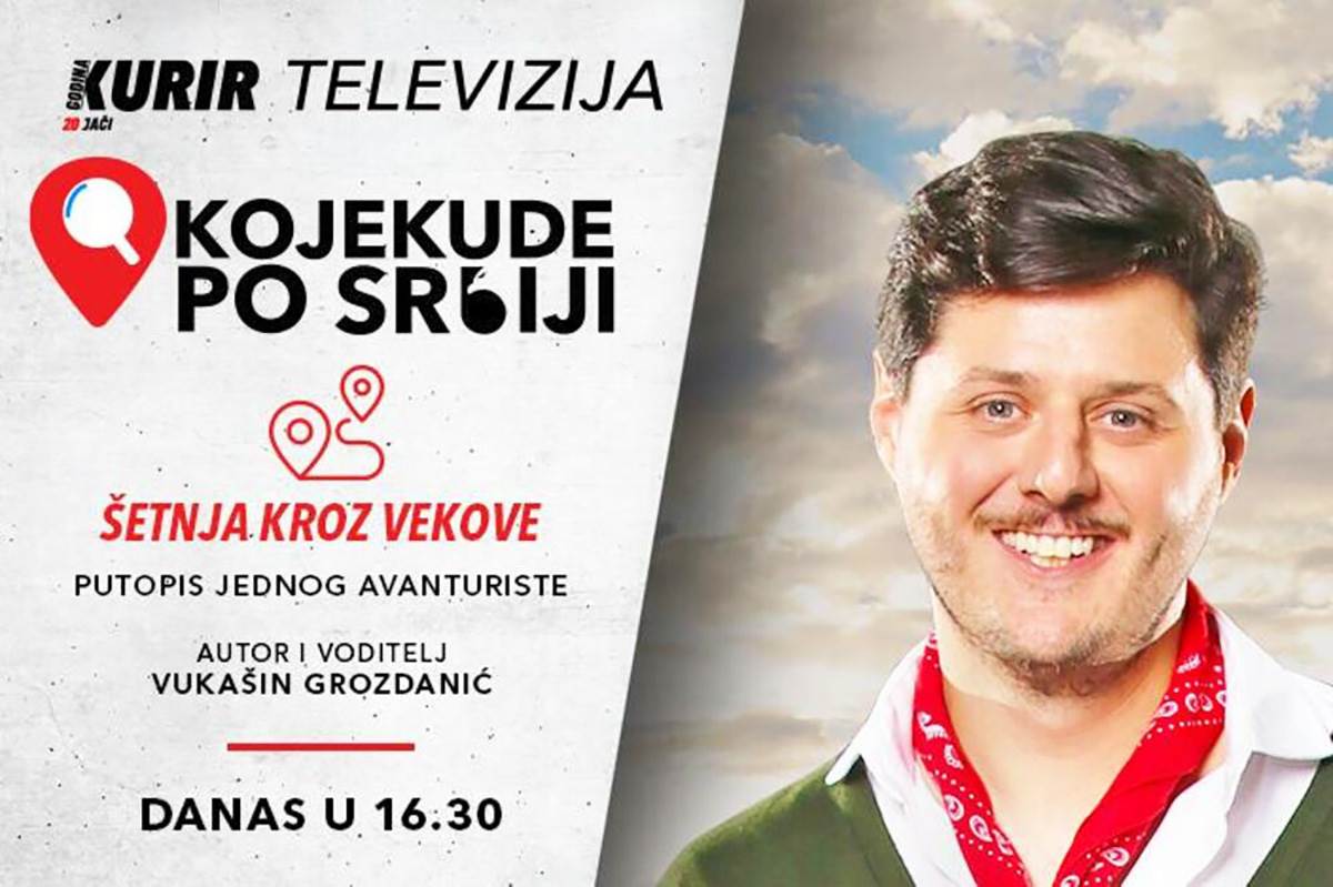  Ne propustite "Kojekude po Srbiji" danas u 16.30 na Kurir televiziji 