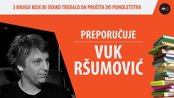  Vuk Ršumović preporučuje šta čitati do 18. godine 