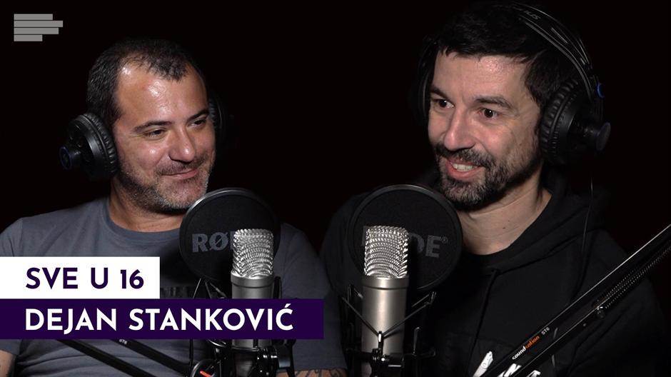  Sve u 16 Mondo podcast, gost Dejan Stanković VIDEO 