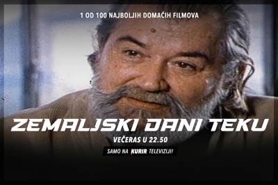  "ZEMALJSKI DANI TEKU" NA KURIR TELEVIZIJI: Ne propustite film Gorana Paskaljevića večeras u 22.50 ča 