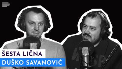  Podkast Šesta lična Miloš Jovanović i Duško Savanović 